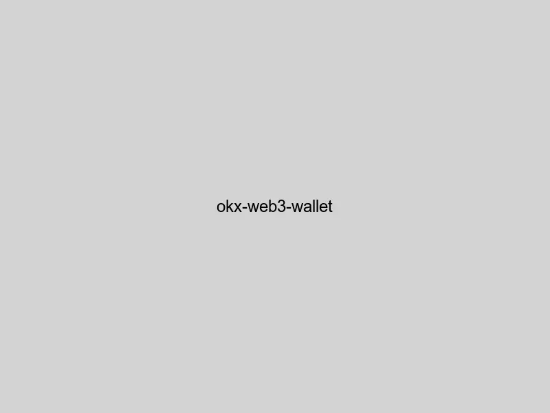 OKX Web3 wallet interface showing DeFi access, NFT management, and cross-chain functionality