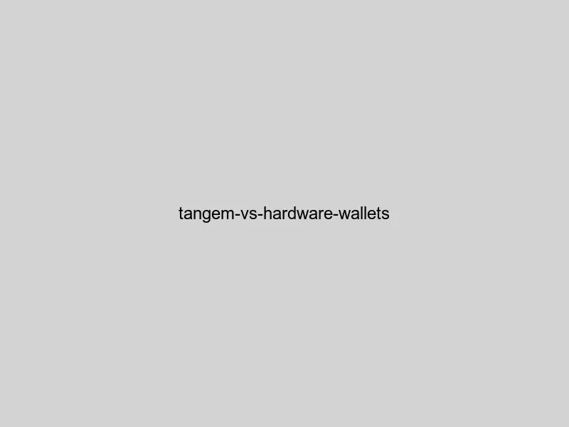 Comparison chart of Tangem vs Ledger vs Trezor physical wallets